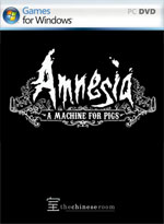 Amnesia : A Machine For Pigs
