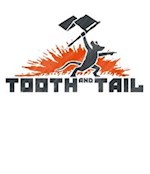 Tooth and Tail