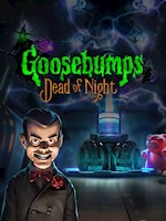 Goosebumps : Dead of Night