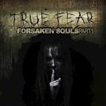 True Fear : Forsaken Souls