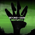 Beyond the dark : Nightwatch
