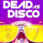 Dead as Disco
