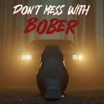 Don't Mess With Bober