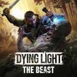 Dying Light : The Beast