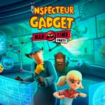 Inspecteur Gadget – Mad Time Party