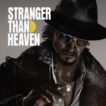 Stranger Than Heaven