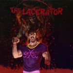 The Lacerator