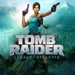 Tomb Raider : Legacy of Atlantis