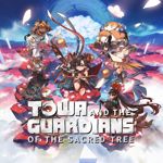 Towa and the Guardians of the Sacred Tree