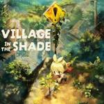 Village in the shade