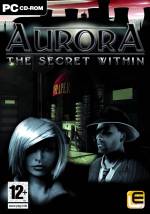 Aurora : The Secret Within