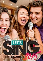 Let's Sing 2016 : Hits Français