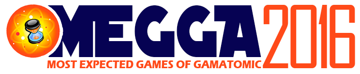 Most Expected Games of Gamatomic